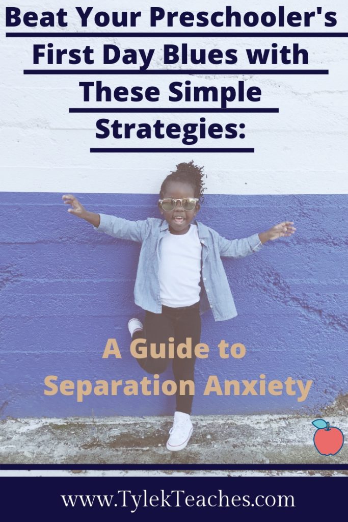 preschool, preschool strategies, separation anxiety, school anxiety, parent anxiety, child separation anxiety